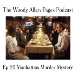 The Woody Allen Pages Podcast