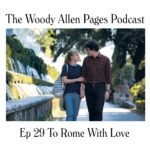 The Woody Allen Pages Podcast